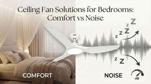Τα τελευταία νέα της εταιρείας για Λύσεις ανεμιστήρων οροφής για υπνοδωμάτια: Άνεση έναντι θορύβου
